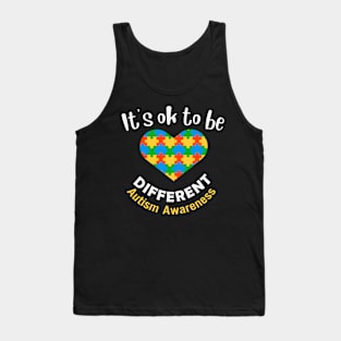 OK to be different Autism Awareness Gift for Birthday, Mother's Day, Thanksgiving, Christmas Tank Top